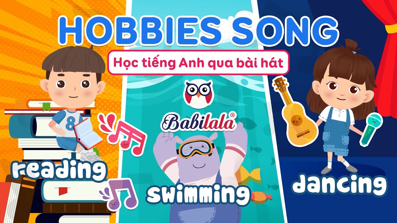 Bài Hát Tiếng Anh Trẻ Em | Hobbies Song | Học Tiếng Anh Qua Bài Hát Với Babilala