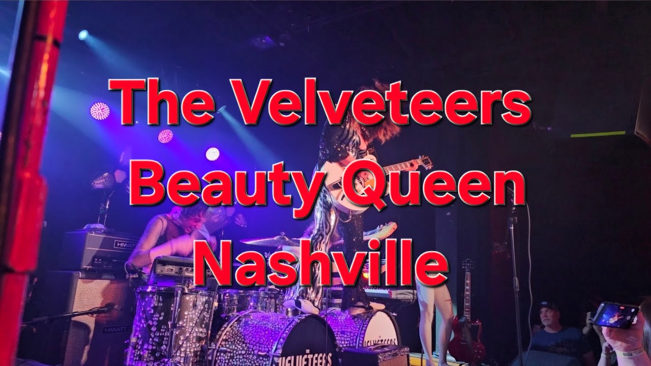 The Velveteers - Beauty Queens (Live) Nashville, TN 5-23-23