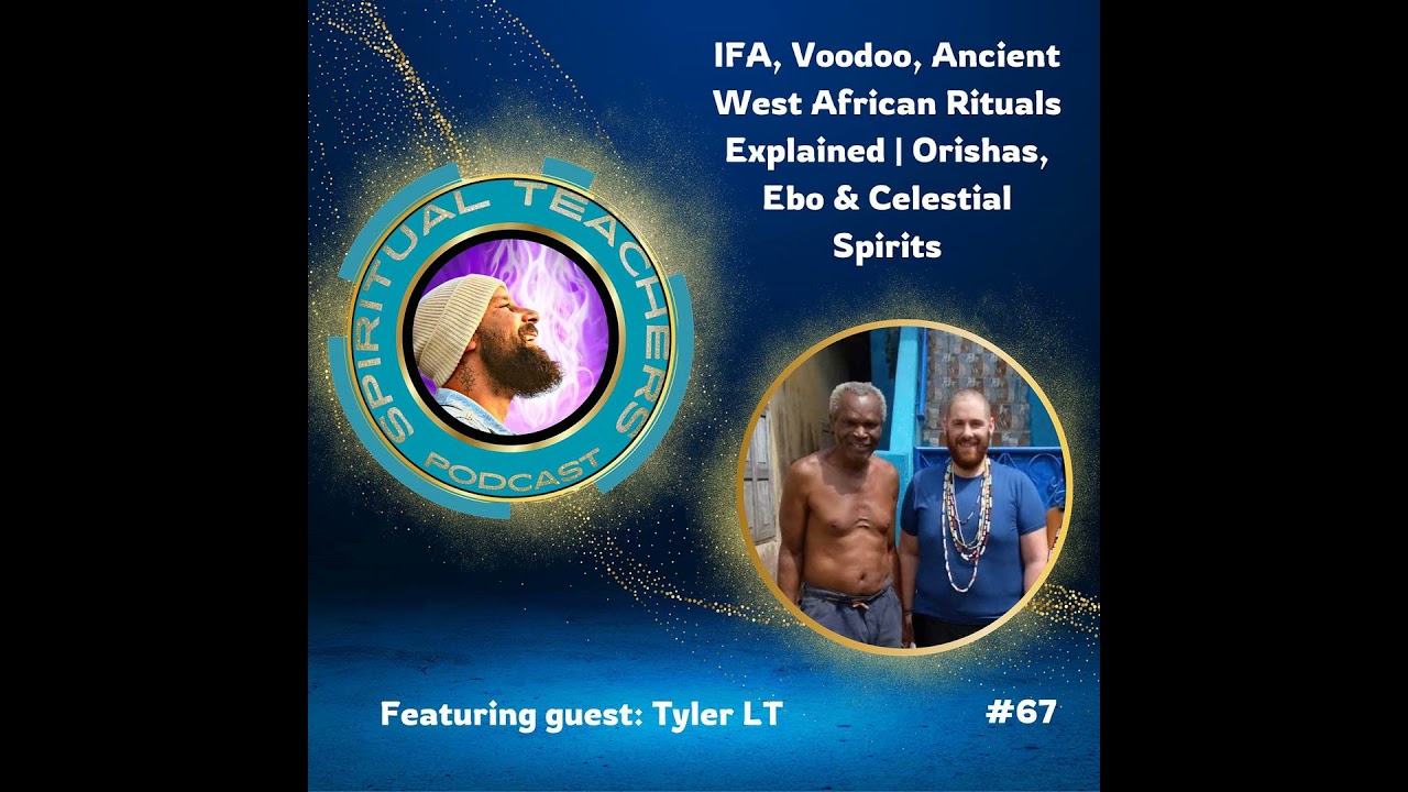 IFA, Voodoo, Ancient West African Rituals Explained | Orishas, Ebo & Celestial Spirits - STP 67