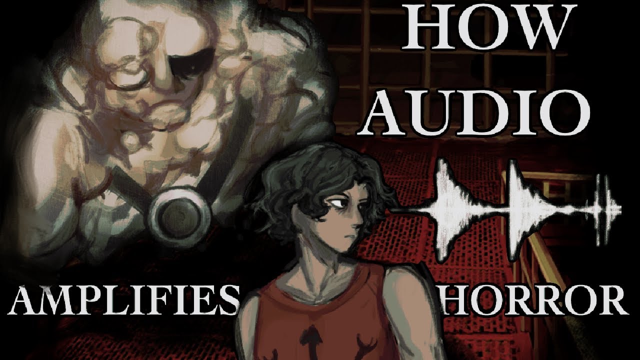 Fear & Hunger - How Audio Amplifies Horror