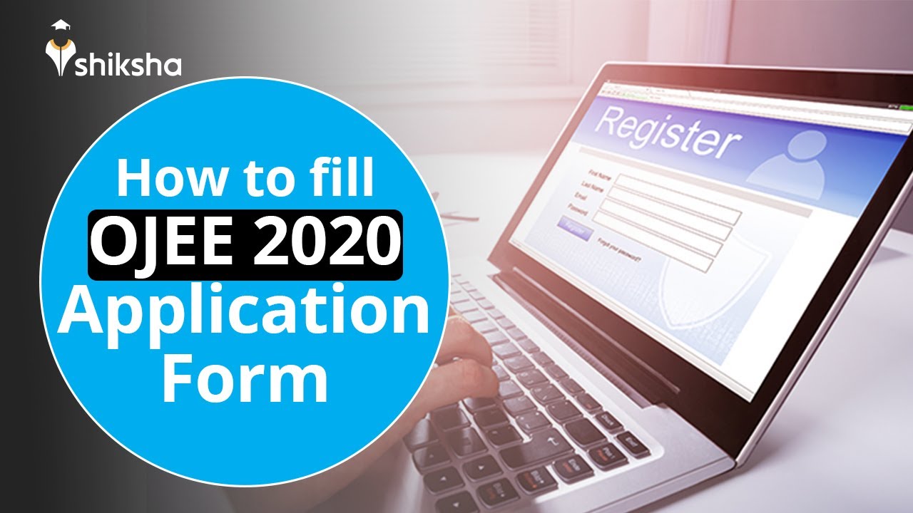 How to fill OJEE 2020 Application Form