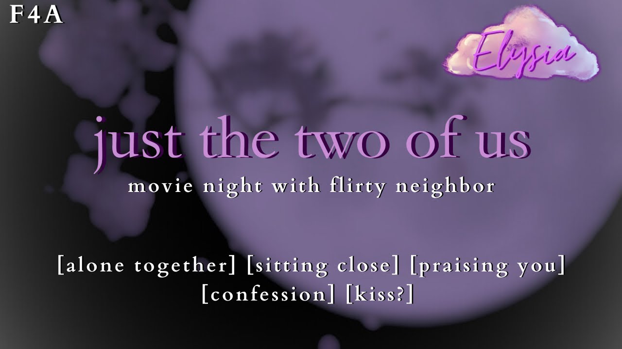 Flirty Neighbor Has You All to Herself [praise] [teasing] [movie night] [confession] ASMR Roleplay