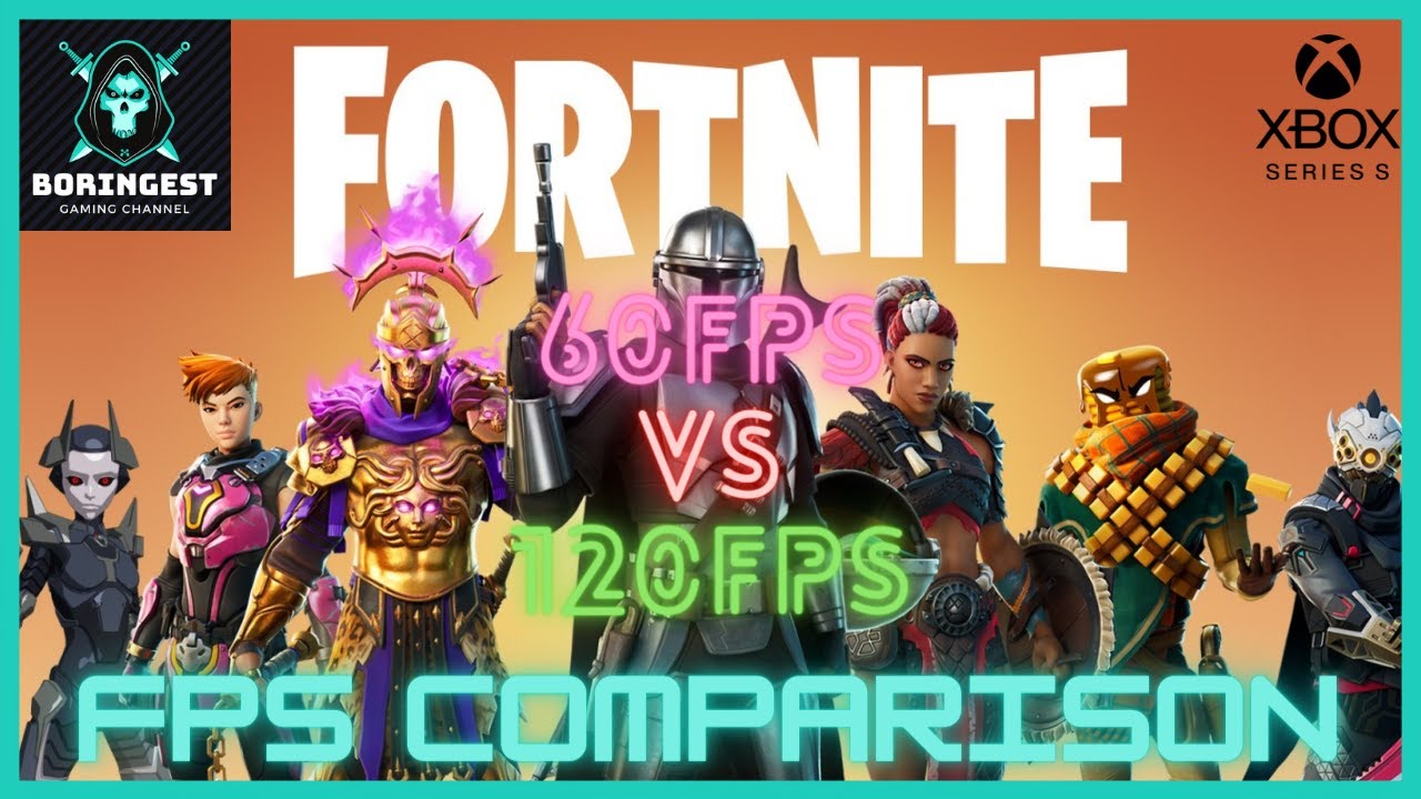 Fortnite 60 vs 120FPS on Xbox Series S **SEE DESCRIPTION**