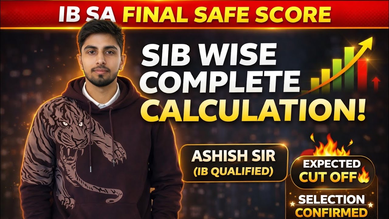 #ib  SA SAFE MARKS FOR FINAL SELECTION! SIB WISE COMPLETE CALCULATION! CHECK YOUR TARGET MARKS