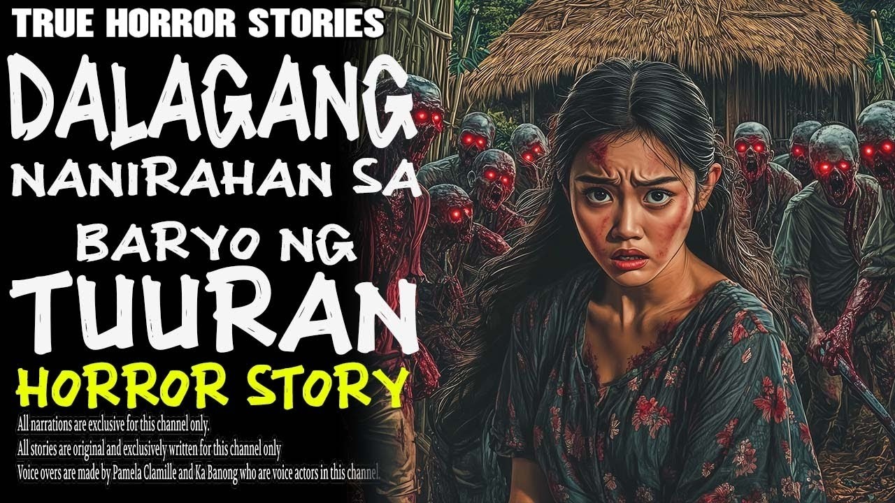 DALAGANG NANIRAHAN SA BARYO NG TUURAN   Kwentong Aswang   True Story