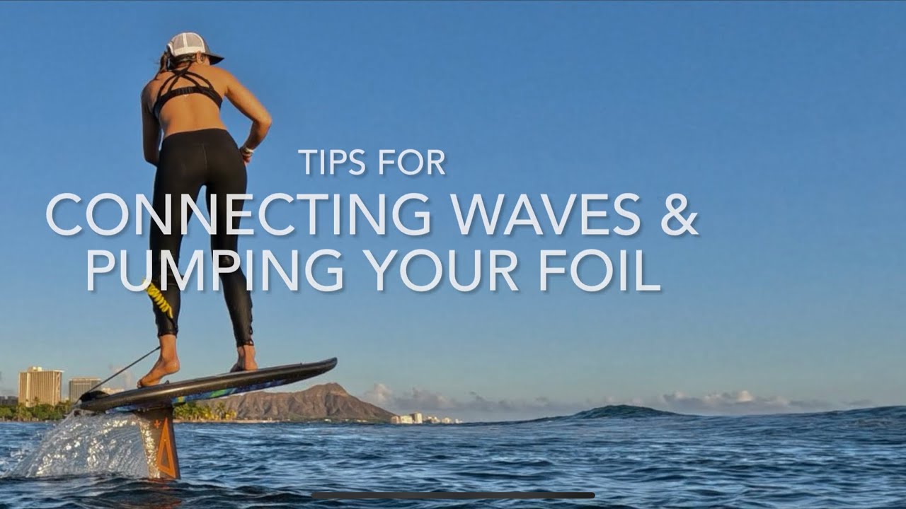 Tips for connecting waves and pumping your foil