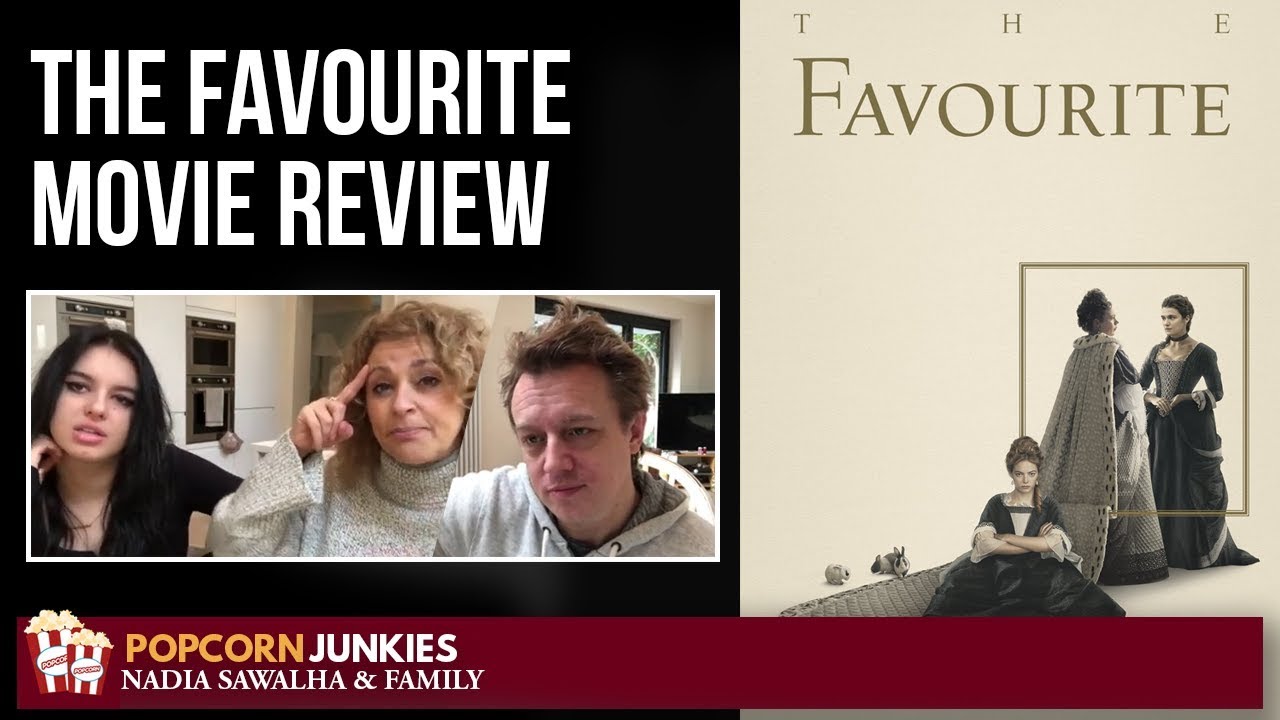 The Favourite (OSCARS 2019 Best Actress OLIVIA COLMAN) - Nadia Sawalha & Family Movie Review