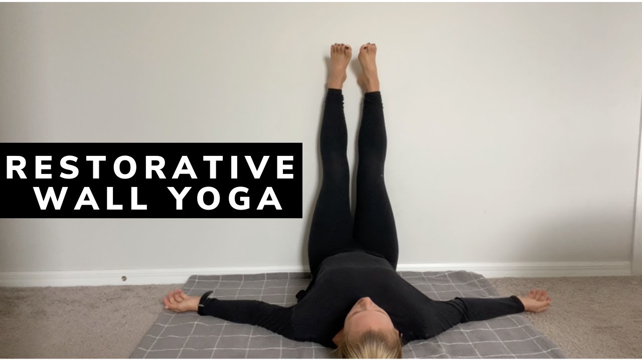 Restorative Wall Yoga Flow