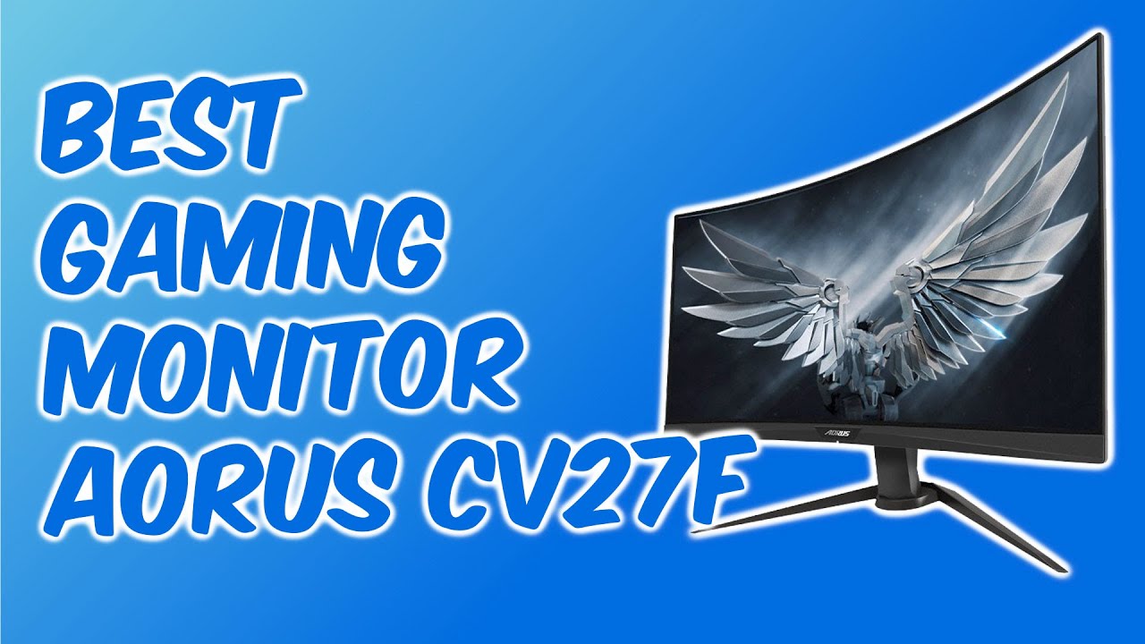 Unboxing Gaming Monitor Gigabyte AORUS CV27F