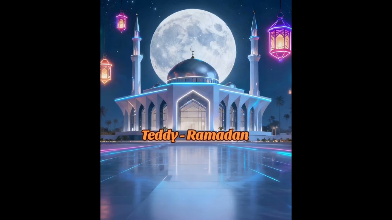 Teddy - Ramadan