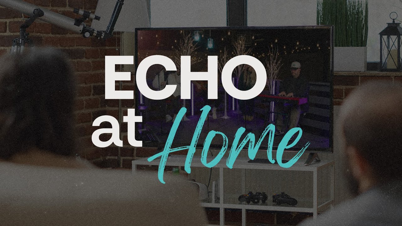 Echo At Home