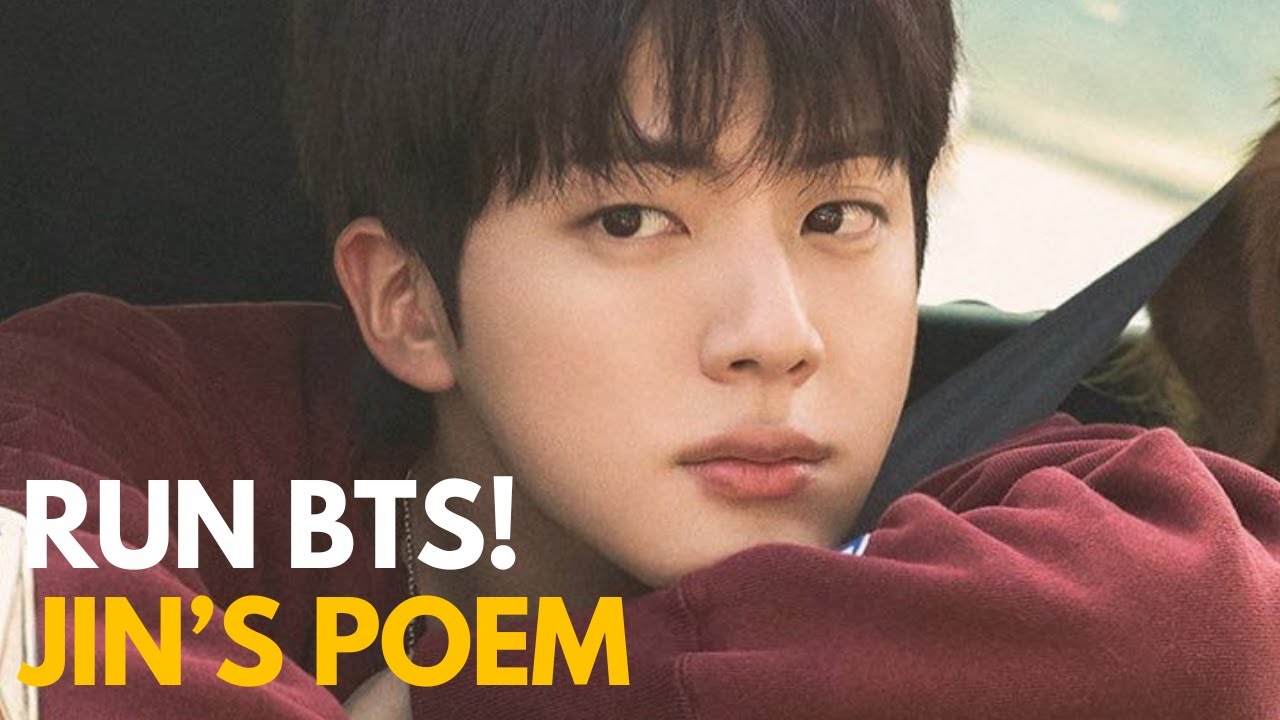 RUN BTS! Poem by Jin to his bts members