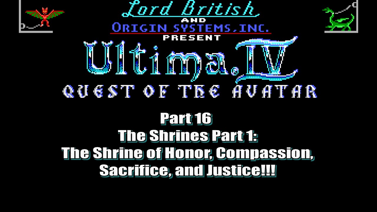 Ultima IV Quest of the Avatar Walkthrough Part 16 The Shrines Part 1