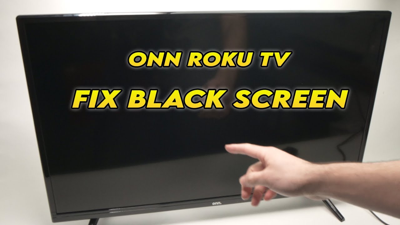 Onn Roku TV: как исправить проблему черного экрана (нет изображения)