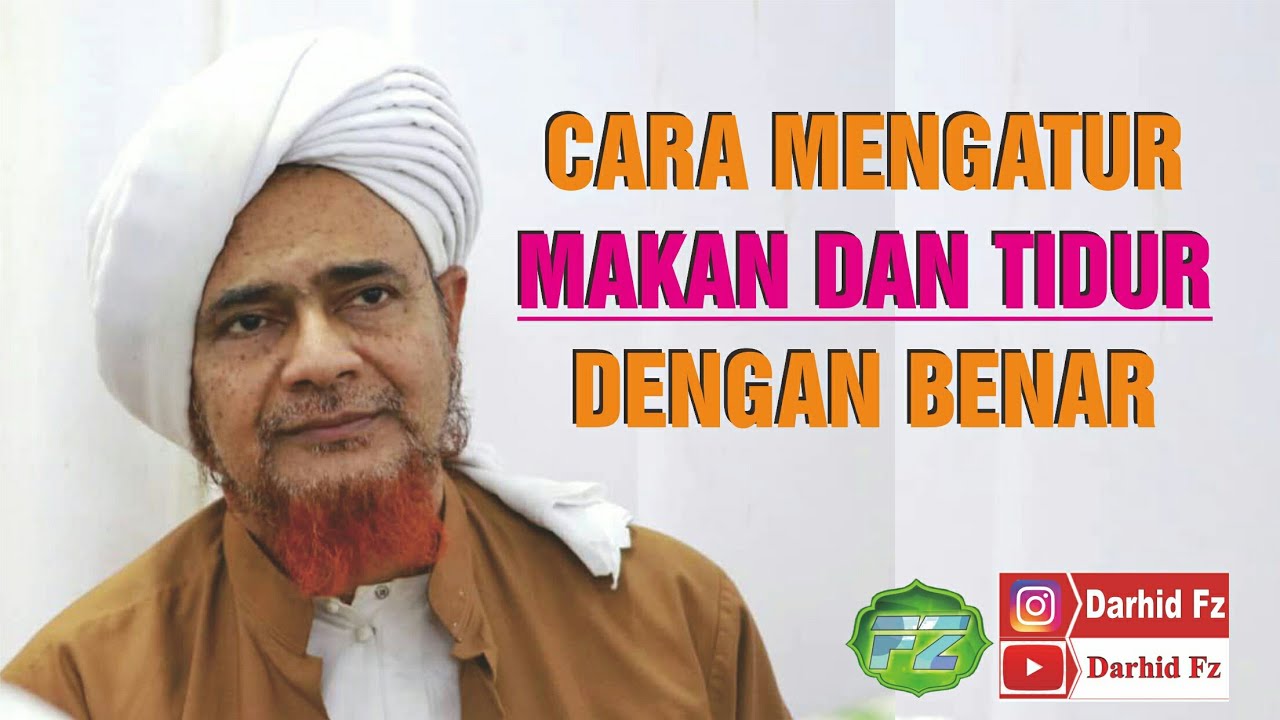 CARA MENGATUR MAKAN DAN MINUN || Habib Umar bin Hafidz