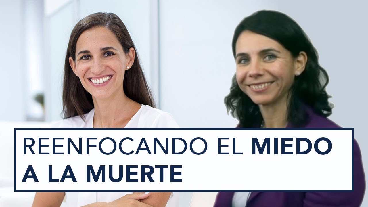REENFOCANDO EL MIEDO A LA MUERTE