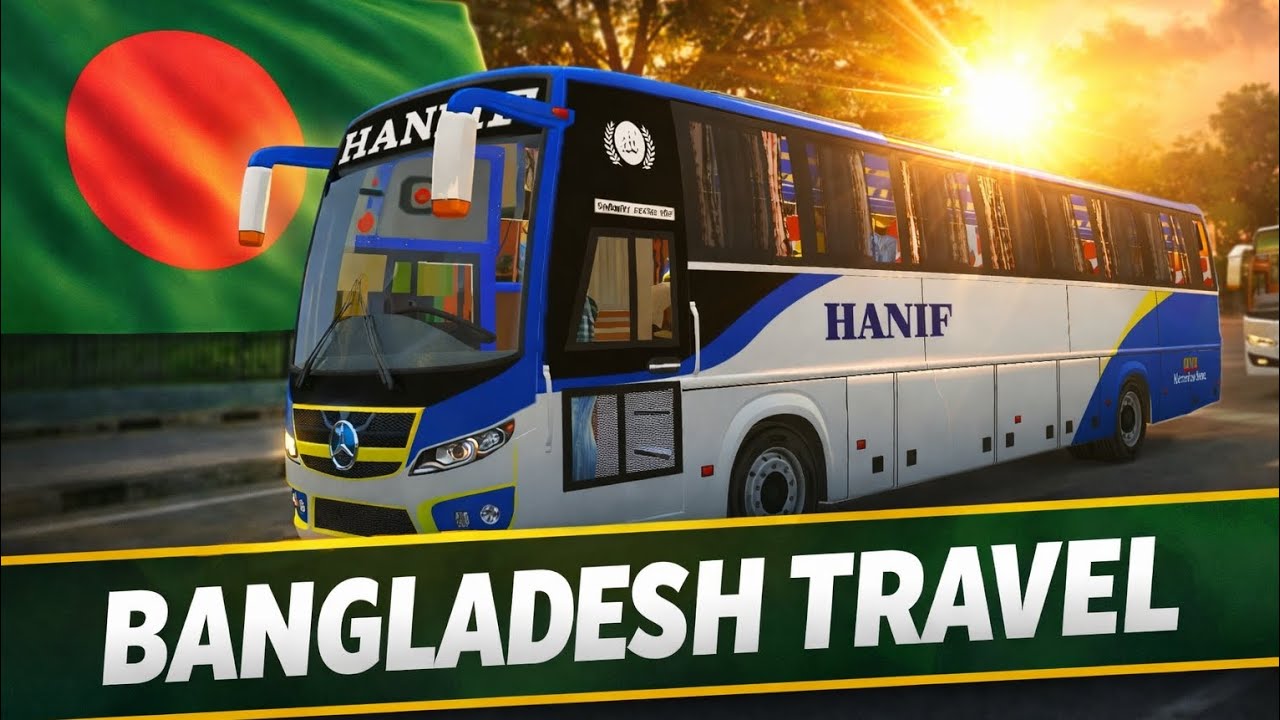 Hanif Paribahan Bus Driving 🇧🇩 | All Bangladeshi Bus & Truck Traffic | Realistic Gameplay