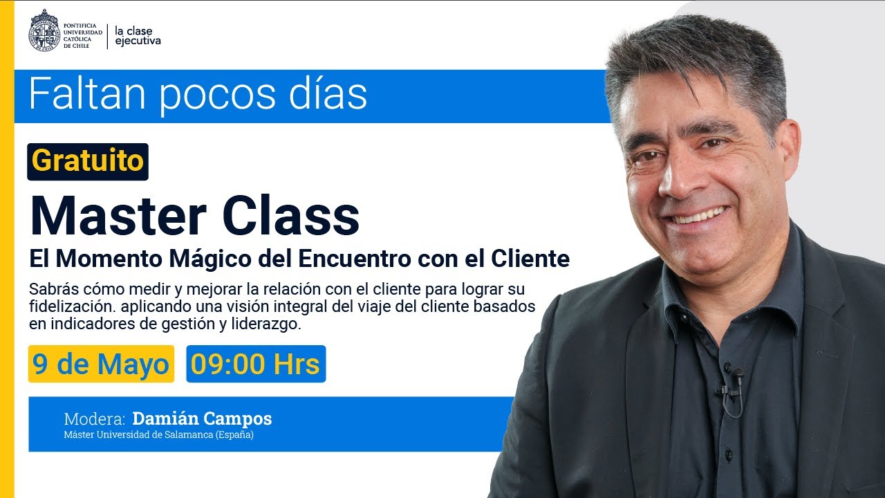 Master Class: El Momento Mágico de Encuentro con el Cliente