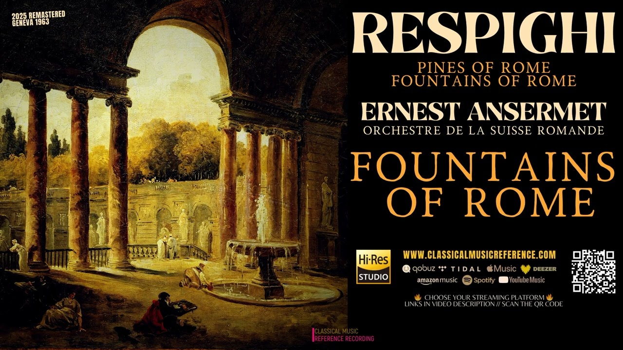Respighi: Fountains of Rome / Fontane di Roma (reference recording: Ernest Ansermet / Remastered)