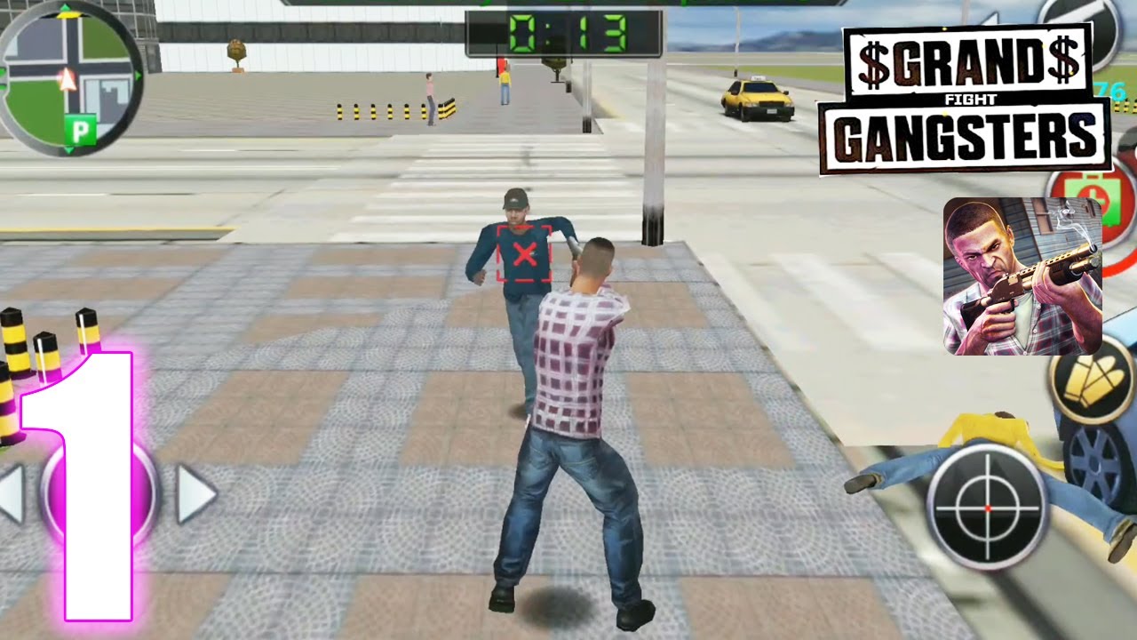 Grand Gangsters 3d Gameplay Walkthrough | Part 1 | Android