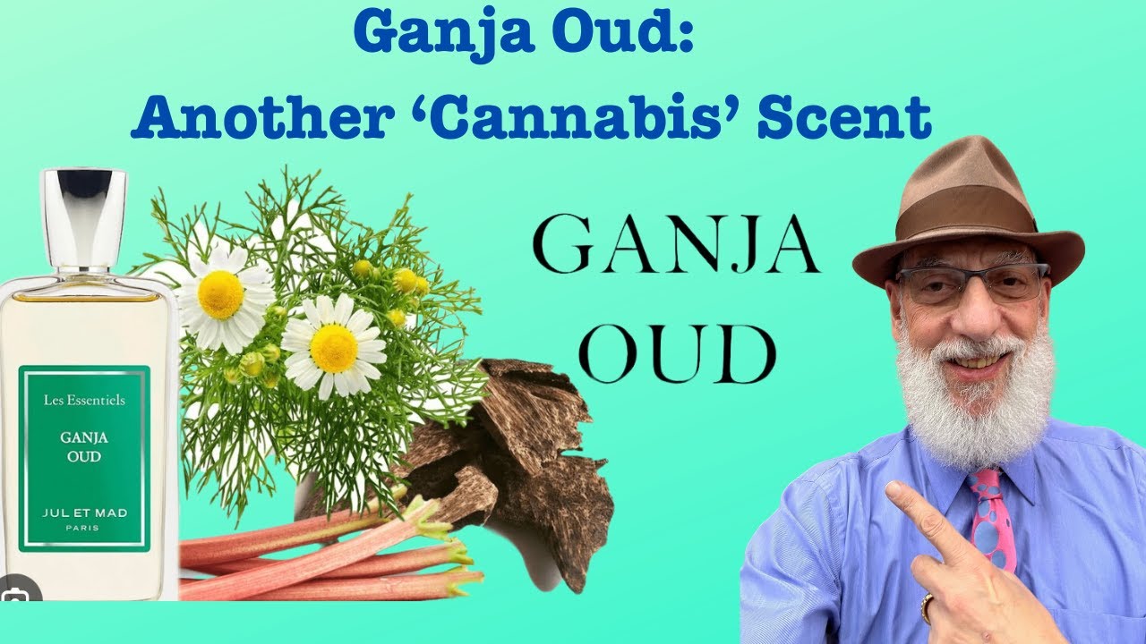 Ganja Oud Cannabis Scent