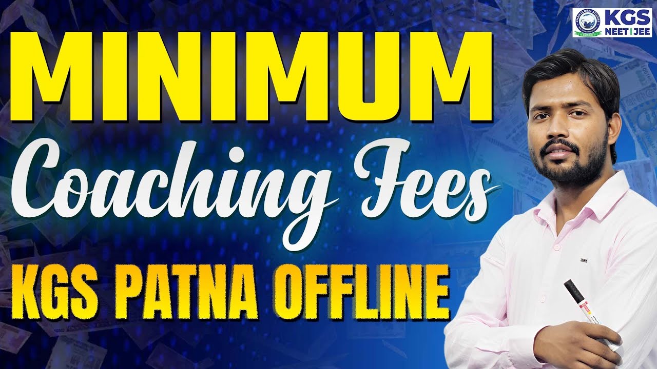 KGS Patna Offline | Minimum Coaching Fees में करें NEET JEE की तैयारी Khan Sir and NEET/JEE Team से