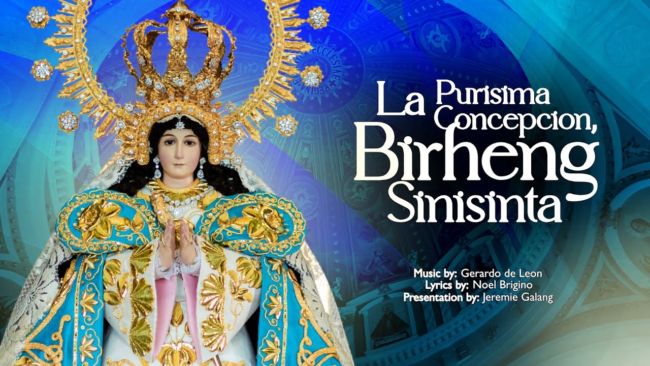 LA PURISIMA CONCEPCION, Birheng Sinisinta || Opisyal na Himno ng La Purisima Concepcion