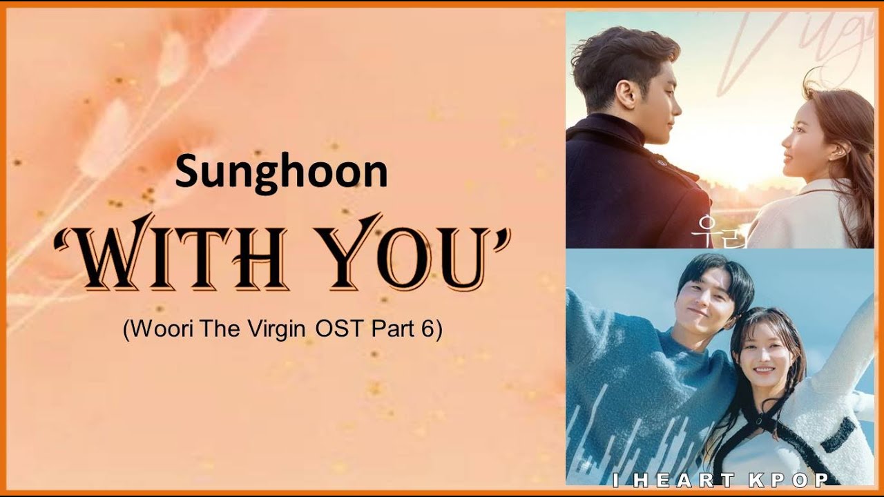 Sung Hoon - 'With You' (Woori The Virgin OST Part 6) [Romanized]