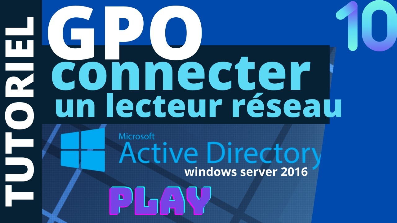 MAPPER UN LECTEUR RESEAU AVEC UNE GPO