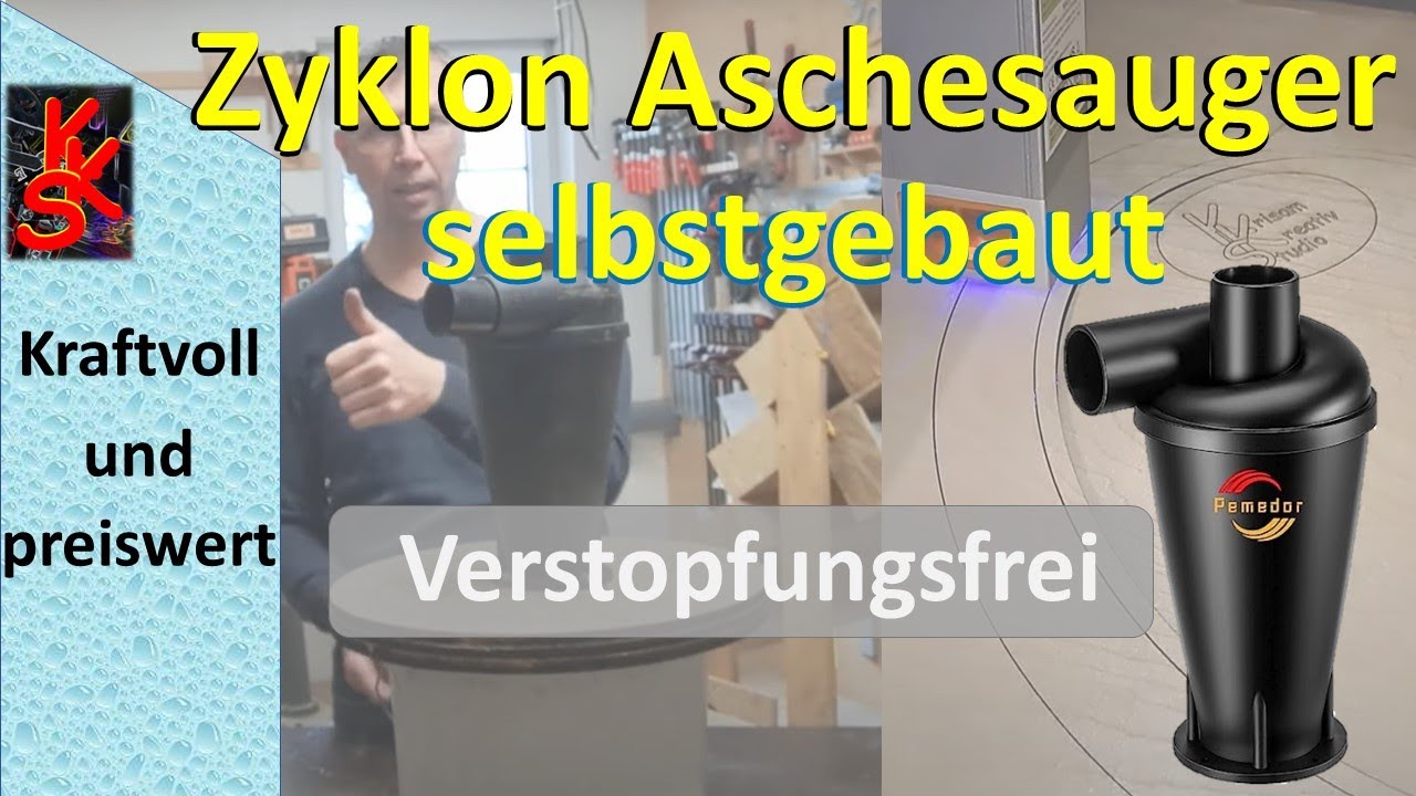 Aschesauger Zyklonsauger Selbstbau Ofen ohne Aufwand reinigen