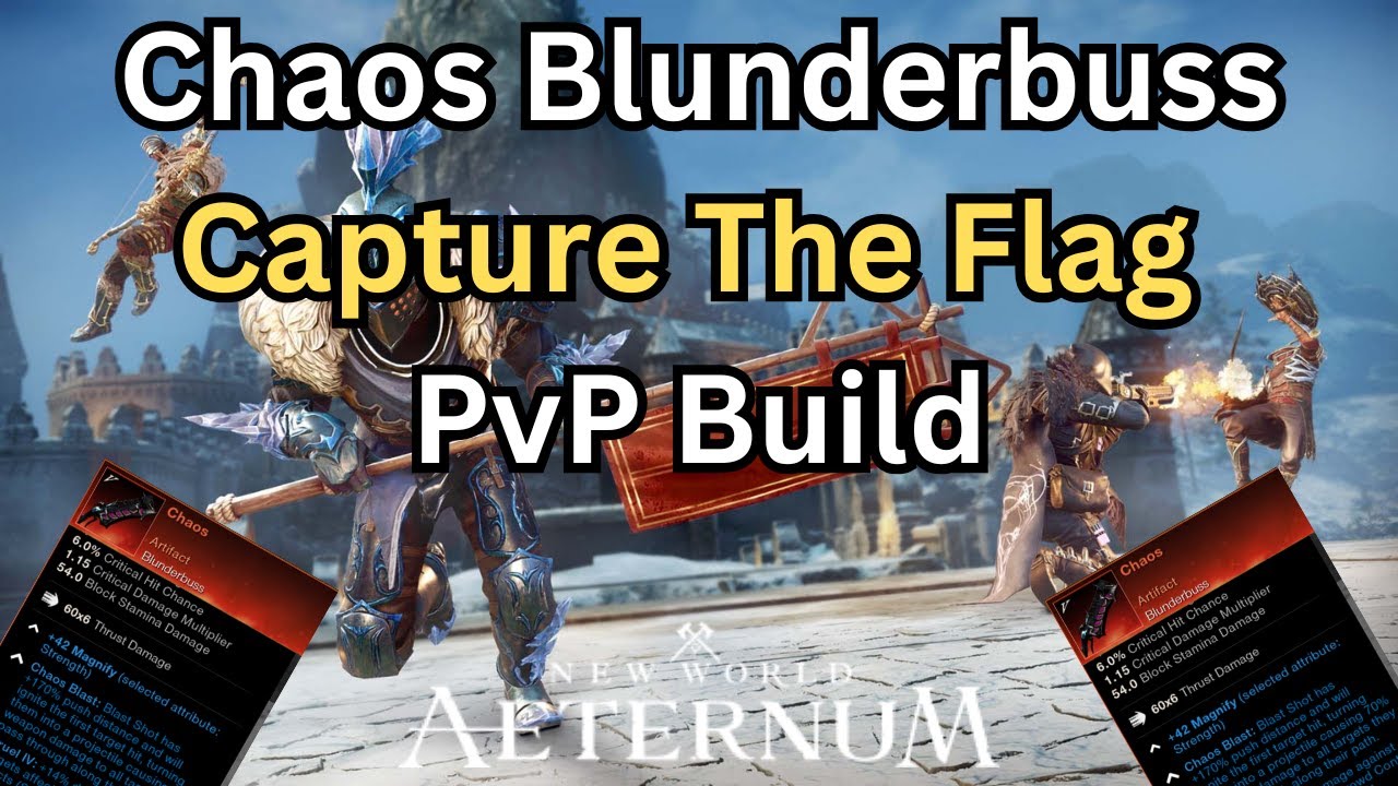 Chaos Blunderbuss Capture The Flag PvP Build New World Aeternum