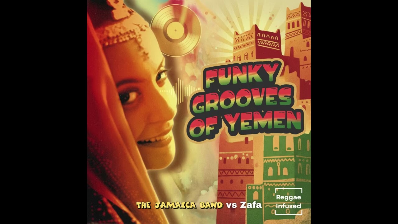 7. The Jamaica Band vs Zafa | Funky Grooves of Yemen (Audio) | Ya Ra'ab - Reggae Soul Rastaman Edit