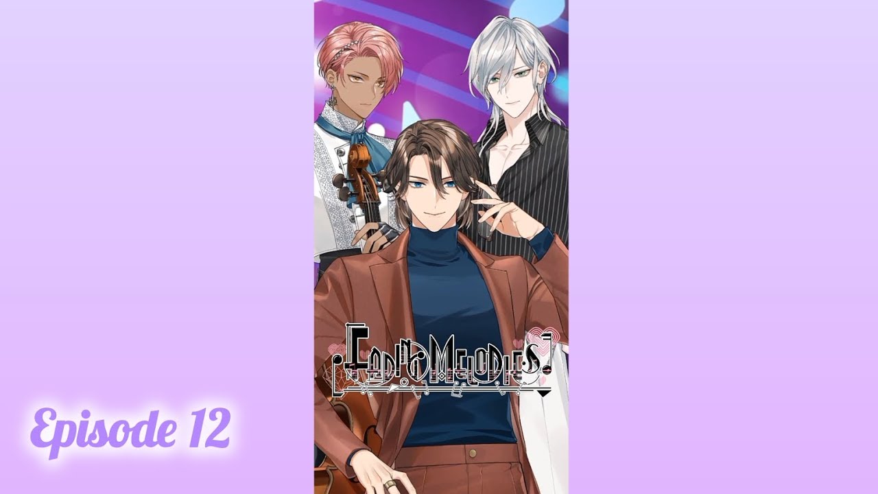 Fading Melodies || Episode 12