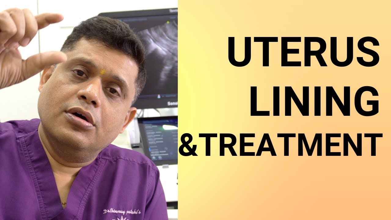 Thin Endometrium treatment | बच्चादानी की लाइनिंग और उसका इलाज | Dr. Chinmay Pataki