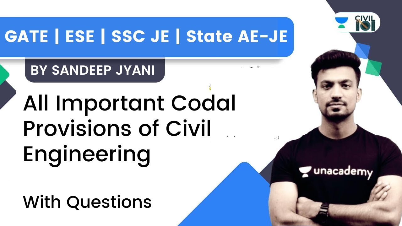 All Important Codal Provisions of Civil Engineering | GATE | SSC JE | State AE-JE | Sandeep Jyani