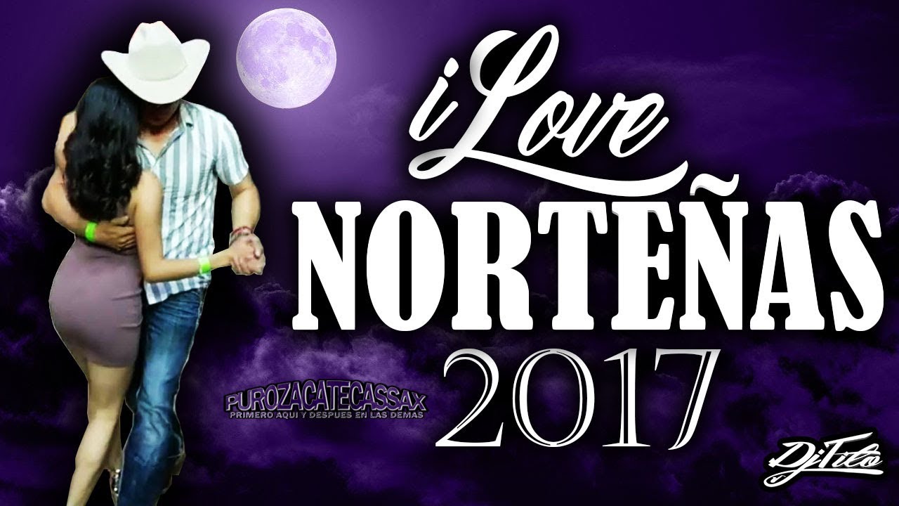 iLove Norte&ntilde;as 2017 (Puras Pa Bailar) -Dj Tito #TeamPZS