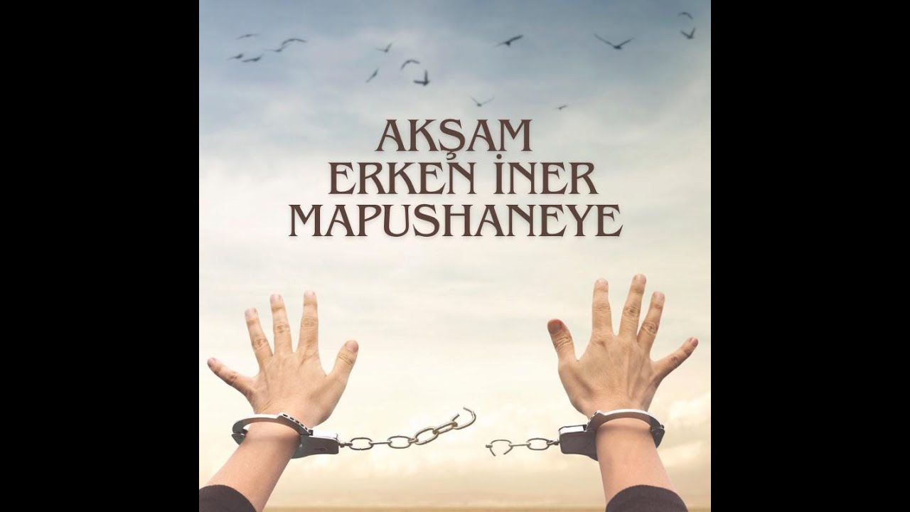 Akşam Erken İner Mapushaneye - Ferhat Kaygusuz & Halil Kiper