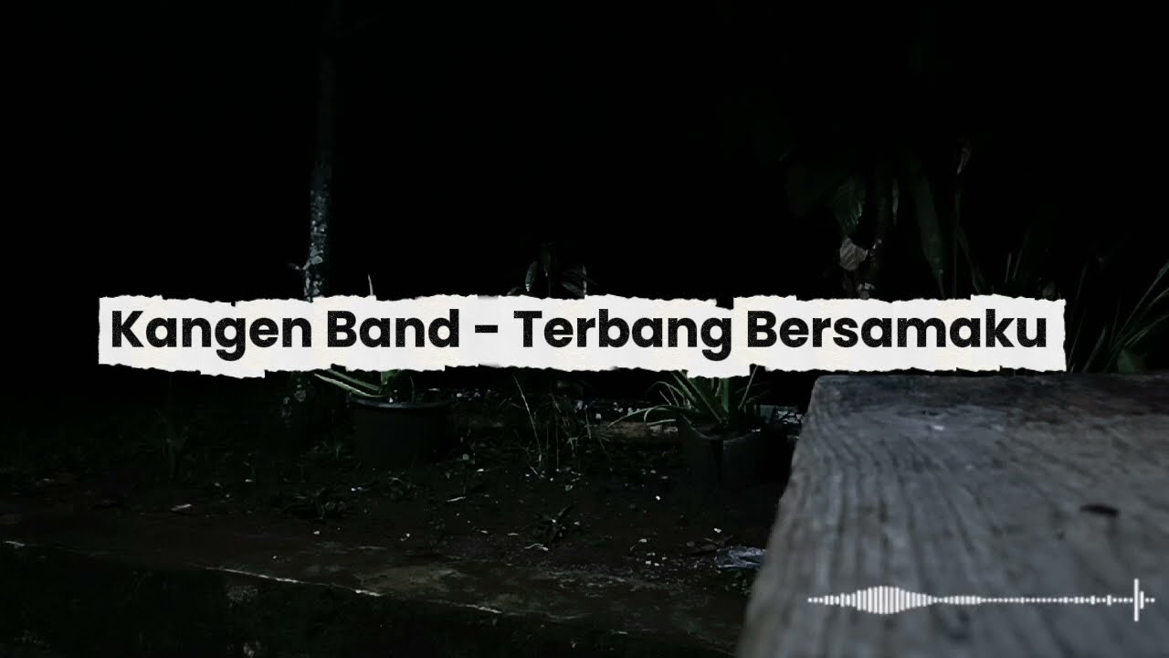 Terbang Bersamaku - Kangen band #lirik 