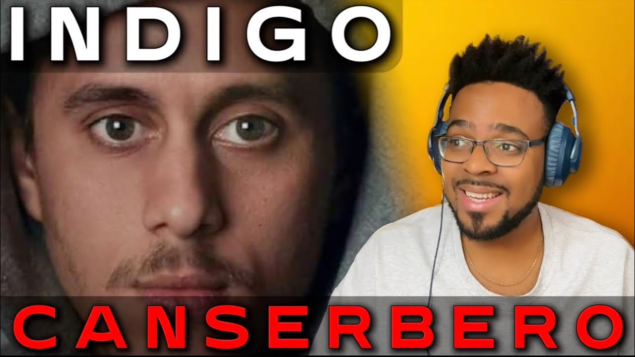 CANSERBERO / INDIGO [ REACCION ]