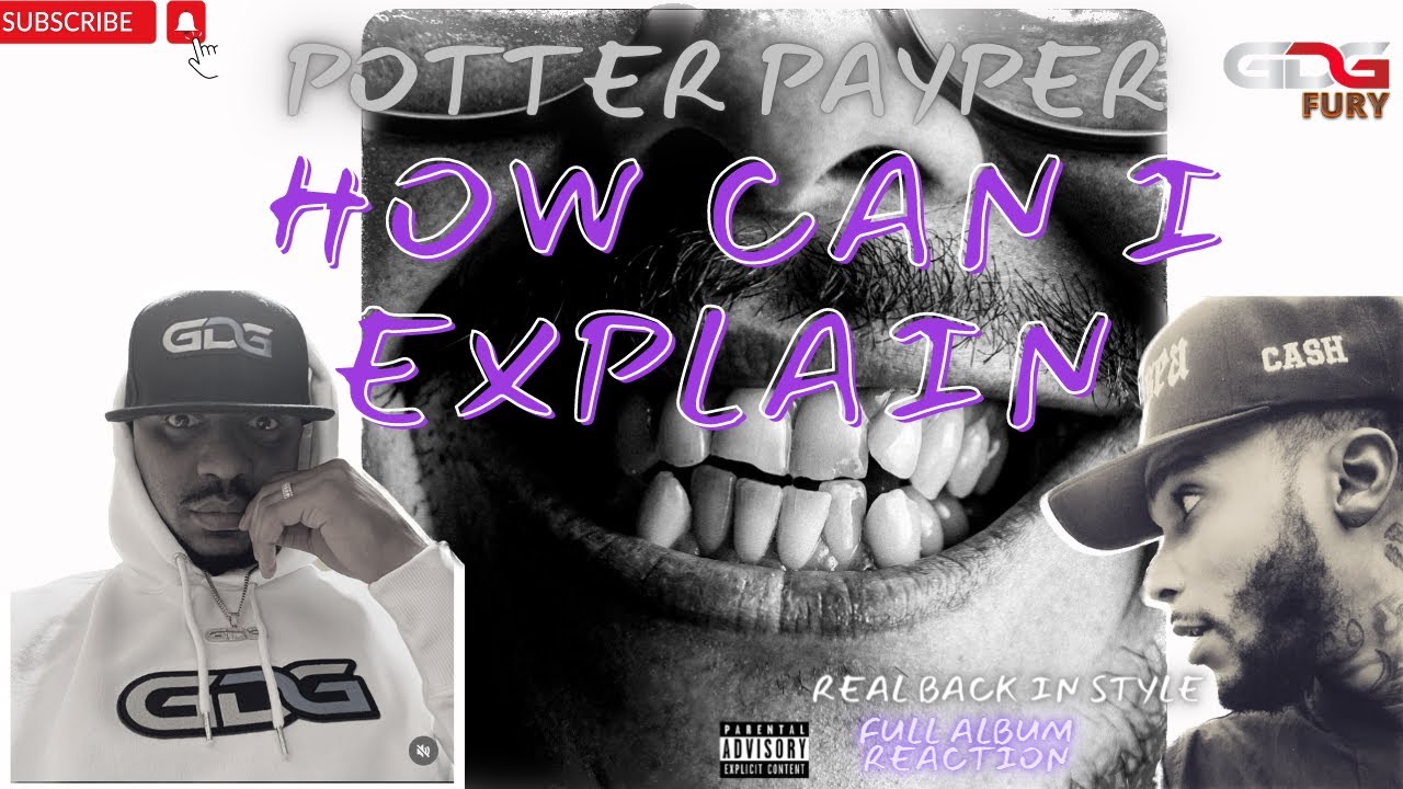 Potter Payper - How Can I Explain? (Full Album Review) AMERICAN REACTION