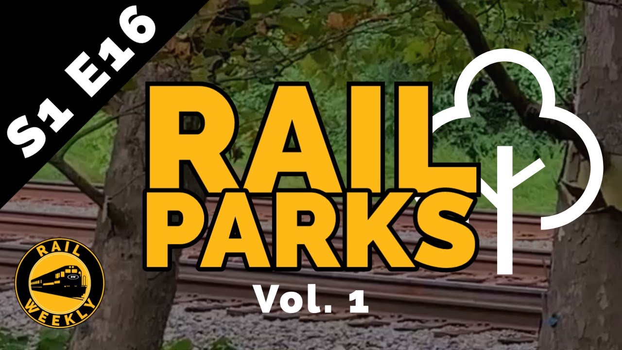 Ideas For Rail Fans - Rail Parks Vol. 1 [S1: E16]