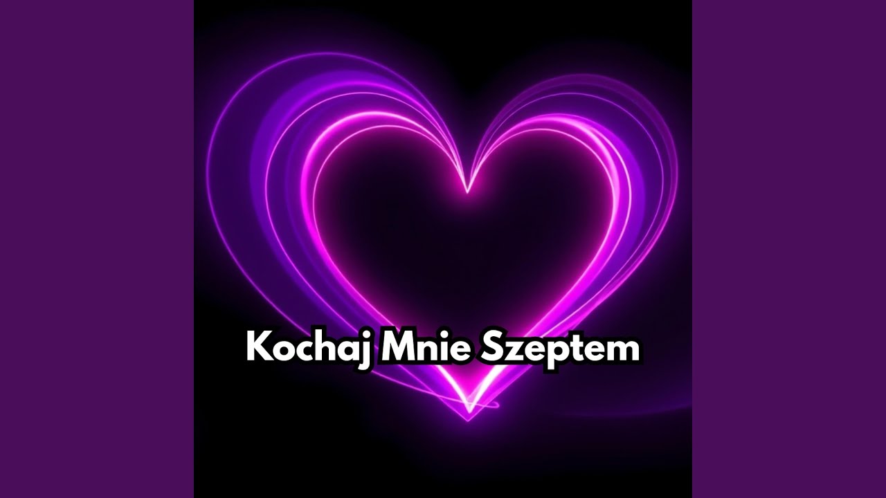 Kochaj Mnie Szeptem