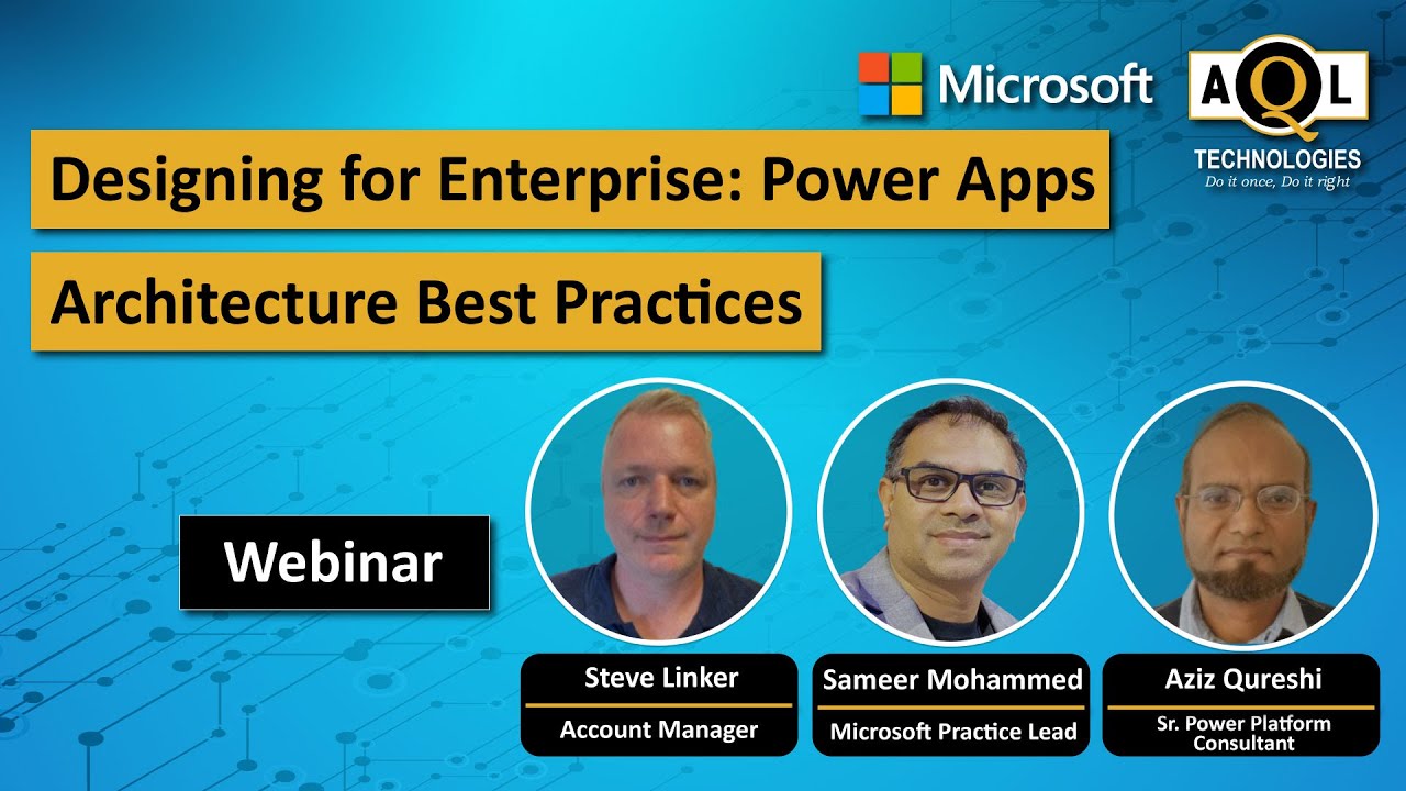 Designing for Enterprise: Power Apps Architecture Best Practices
