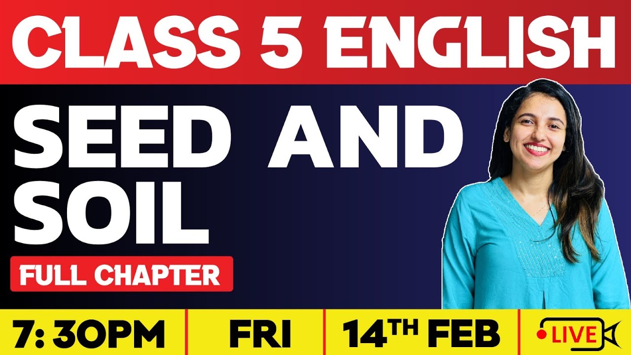 Class 5 English | Seed And Soil | Full Chapter | Exam Winner Class 5