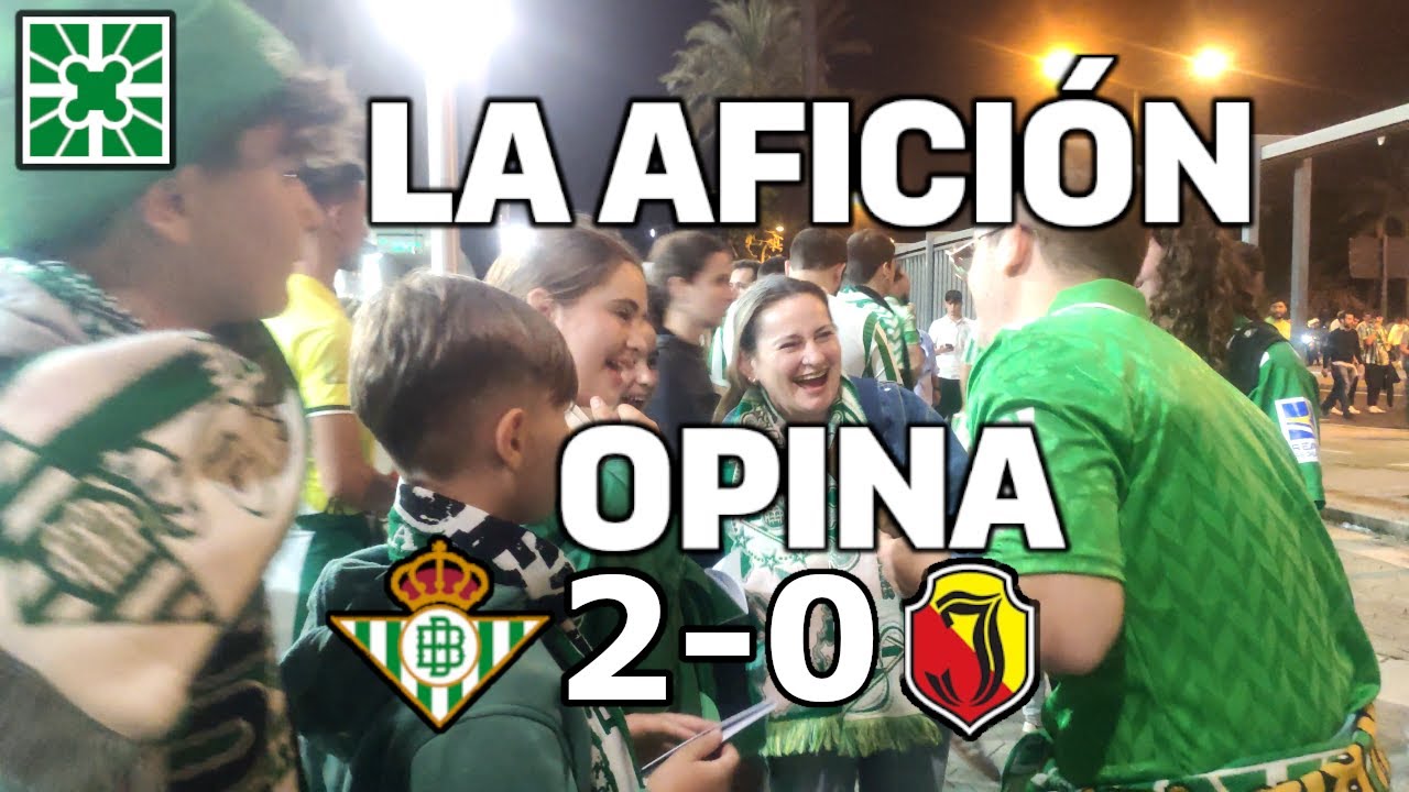 Betis 2-0 Jagiellonia - La afición opina