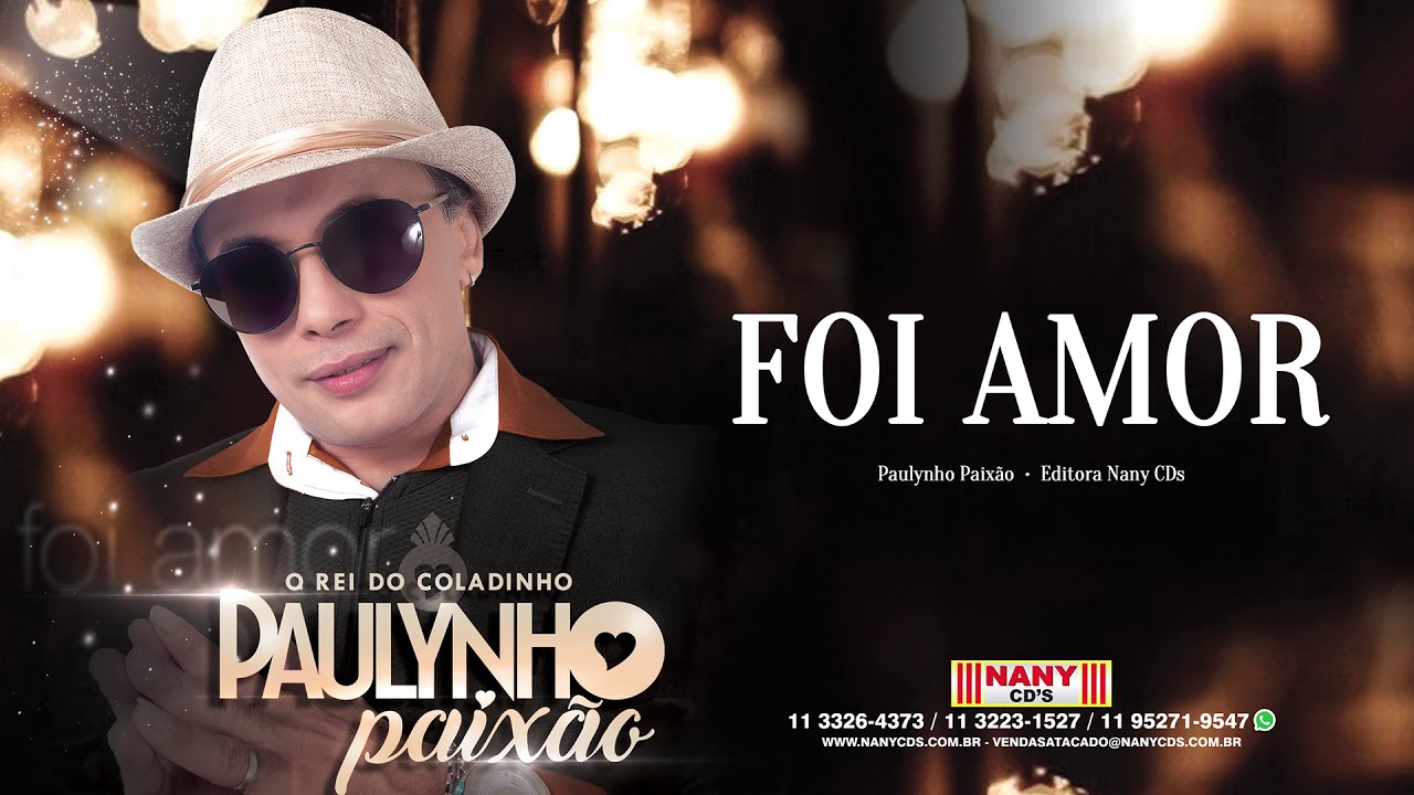 Paulynho Paixão - Foi Amor
