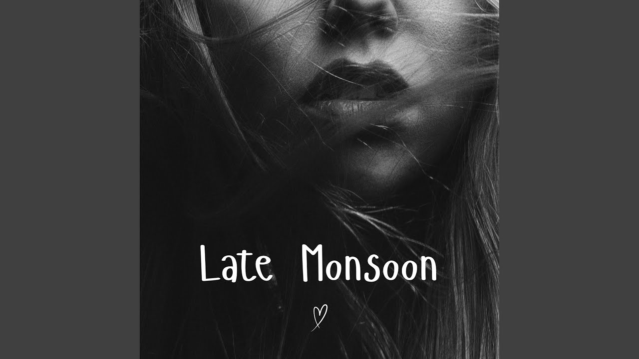 Late Monsoon