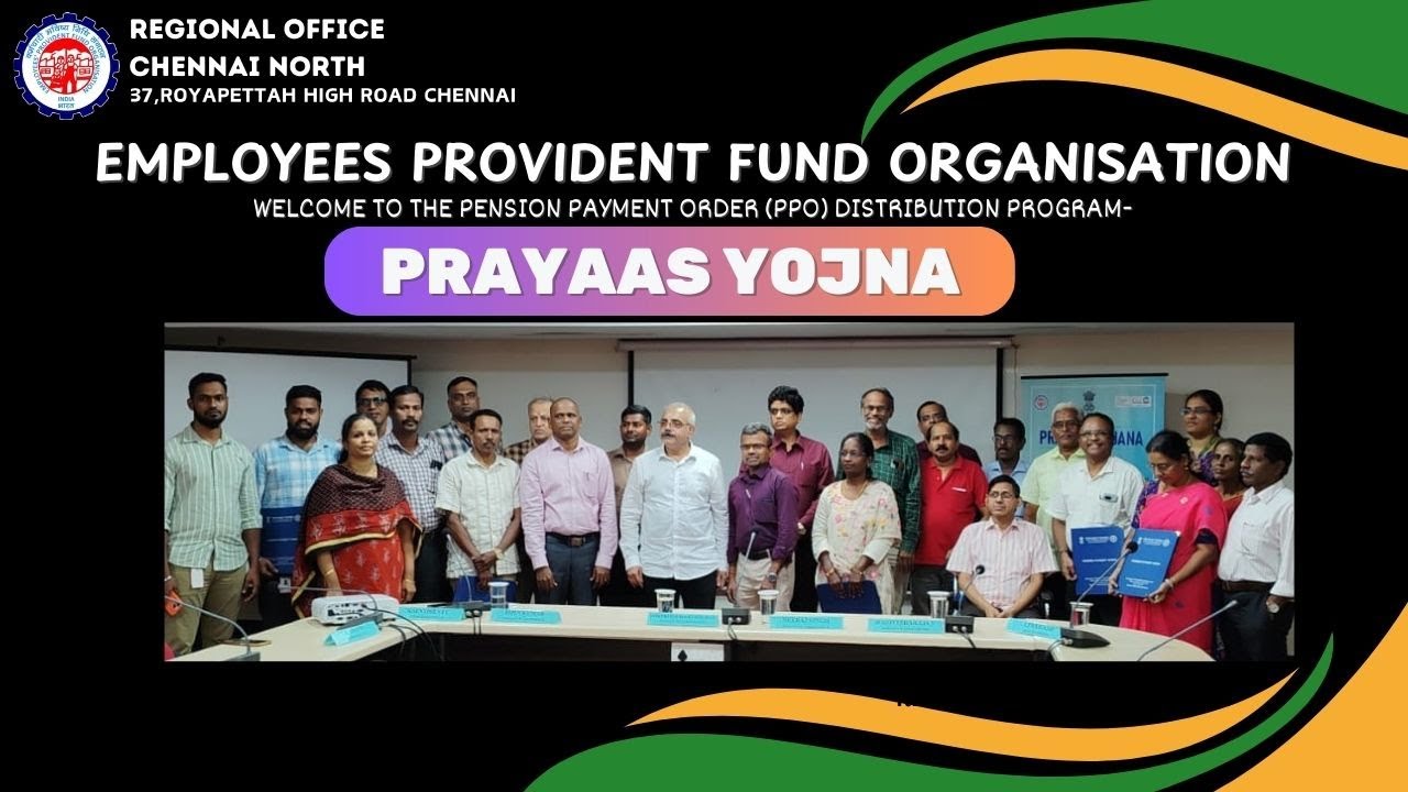 PRAYAAS PPO Distribution Program by EPFO RO Chennai North