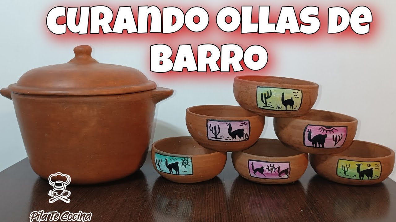 COMO CURAR  LAS OLLAS DE BARRO?