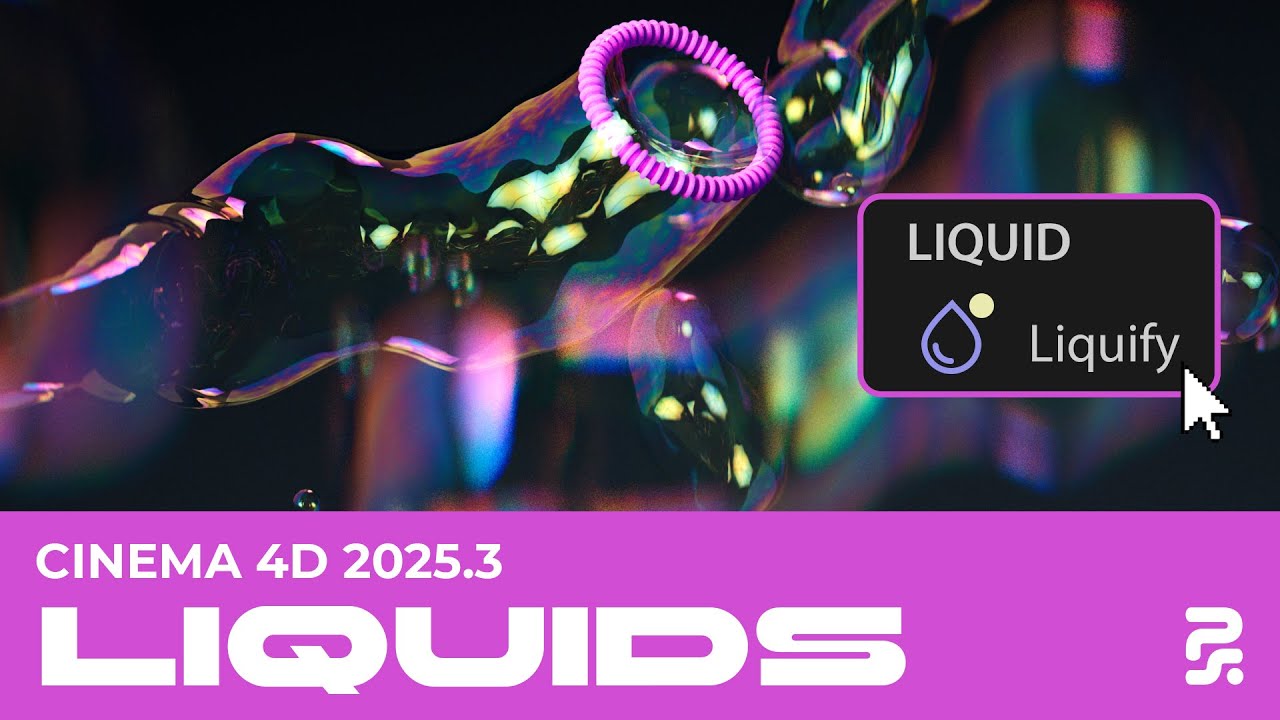 Cinema 4D 2025.3 Liquids - New Fluid Simulation tools + Project Files